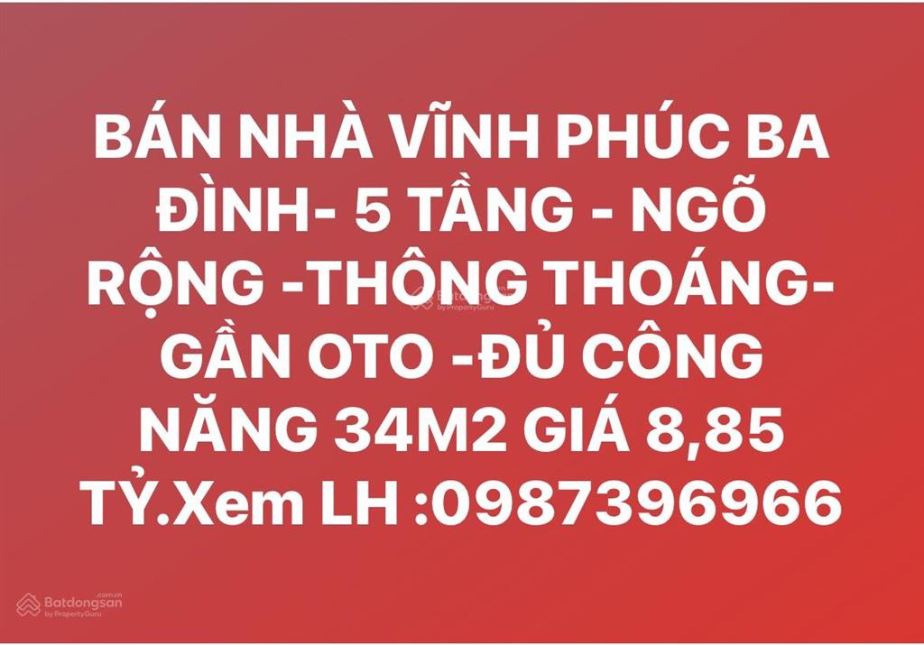 Bán nhà vĩnh phúc ba đình 5 tầng  ngõ rộng thông thoáng gần oto đủ công năng 34m2 giá 8,85 tỷ.
