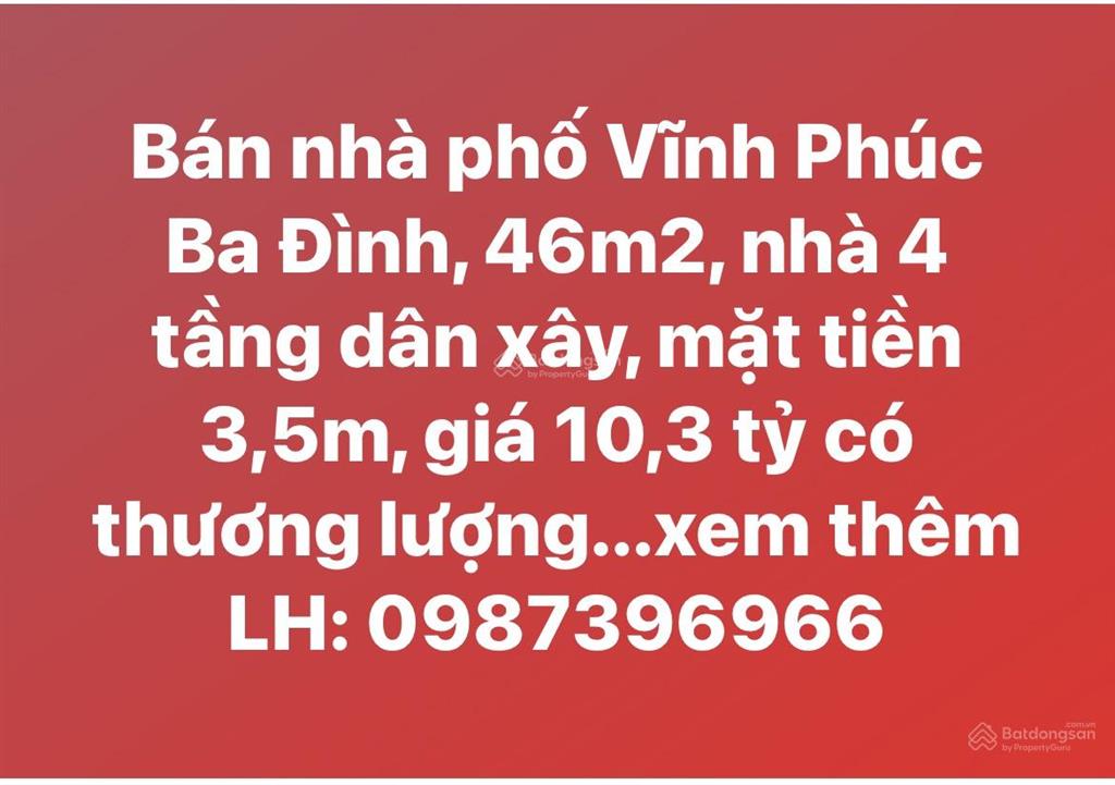 Bán nhà phố vĩnh phúc ba đình, 43m2, nhà 4 tầng dân xây, mặt tiền 3,5m, giá 10,3 tỷ có thương lượng