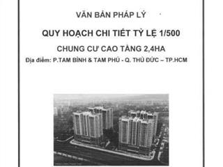 Quỹ đất xd chcc tam bình & tam phú, thủ đức dt 2.4ha (24.000m²)