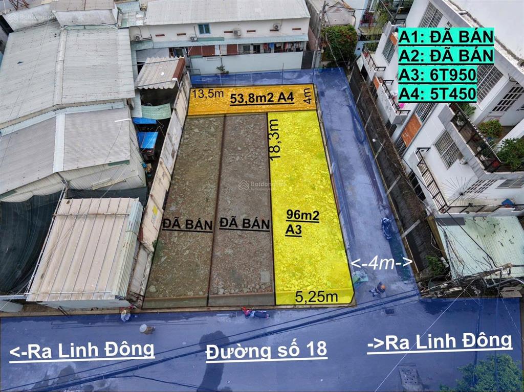  vị trí đường số 18, linh đông, thủ đức
 diện tích từ 96m2
 hàng f0 đầu tư theo vành đai (sản