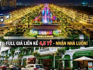 Liền kề sun hà nam 4,5 tỷ chiết khấu đến 26% , chưa bao giờ giá căn liền kề xây sẵn tốt đến vậy !