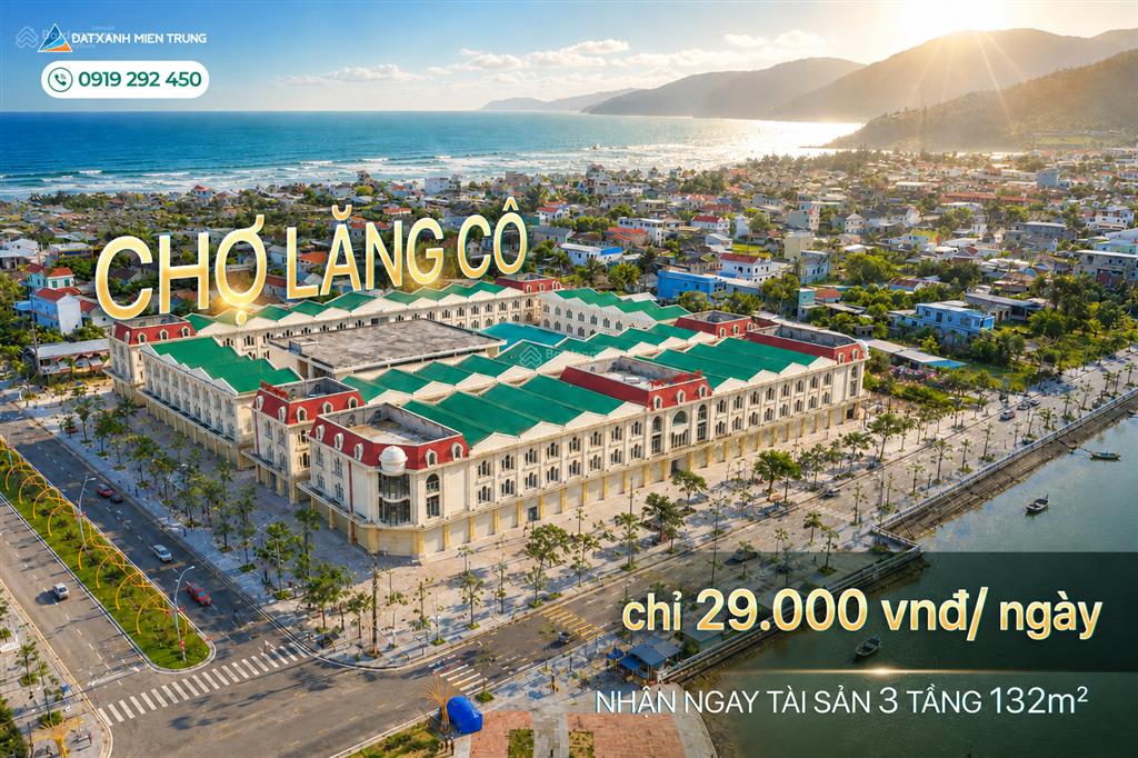 Hot! chỉ với 29.000đ/ngày  mở bán chợ lăng cô huế. (kinh doanh ngay) cơ hội vàng