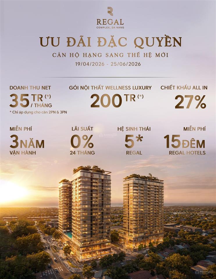 Sốc thị trường  regal complex chuẩn 5*  thanh toán 1%/lần  vào ở đẳng cấp trả tiền nhẹ như không