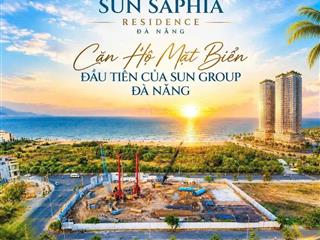 Chính thức nhận booking sun saphia residence đà nẵng  căn hộ mặt biển đầu tiên của sun group