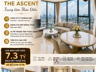 Hot deal thảo điền | 2pn the ascent | hđ thuê đến 2027 | 7.3 tỷ bao thuế phí