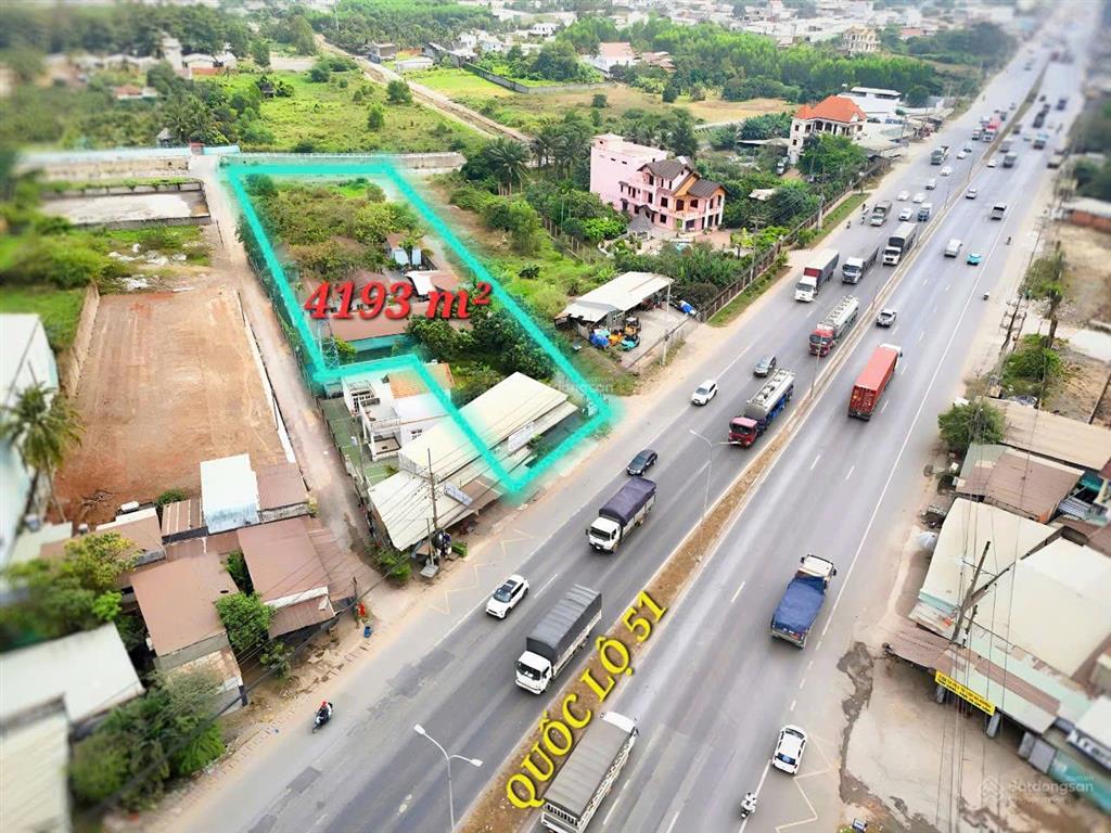 Lô đất 4193m2 mặt tiền quốc lộ 51, ngay bò sữa long thành giá đầu tư chỉ 33.8 tỷ