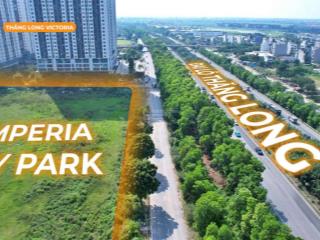 Nhận booking chung cư imperia đại lộ tây thăng long, gần bảo tàng lịch sử và lumi hà nội