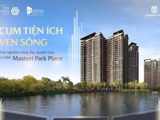 Masteri park place  căn 2pn, 1 wc view kênh đào nhạc nước giá chuẩn 7ty  ưu đãi 14%