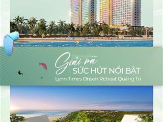 Bán căn hộ dịch vụ cao cấp mặt biển dự án lynn time onsen retreat quảng trị  tòa ruby