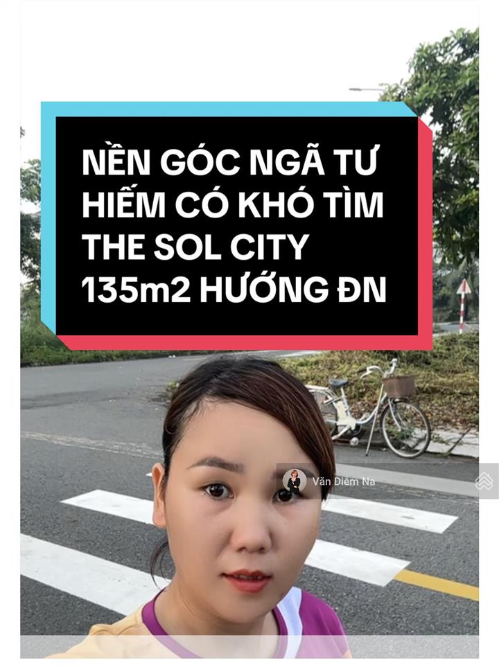 Lô góc ngã 4 hiếm có the sol city giá cắt lỗ 3,668 tỷ dt khủng 135m2, cạnh chợ hưng long