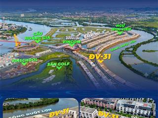 Liền kề đv31 sở hữu hai mặt thoáng viu sông tự nhiên | có sân vườn sau nhà | vinhomes royal island