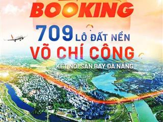 Đất nền võ chí công giá gốc từ chủ đầu tư sun group