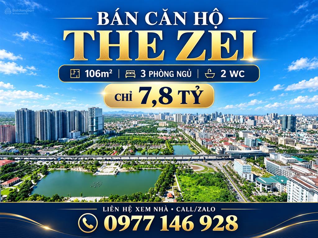 Bán căn hộ the zei 106m2 chỉ 7,8 tỷ! 0977 146 *** (call/zalo)