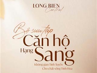 Bán cc 3pn, 2wc tại long biên central, 12 tỷ, 103m2