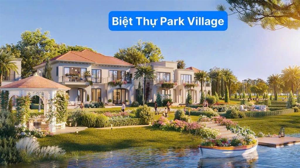 Biệt thự phong cách châu âu đẹp nhất tại công viên 25ha waterpoint ,chỉ thanh toán 6,8tỷ nhận nhà