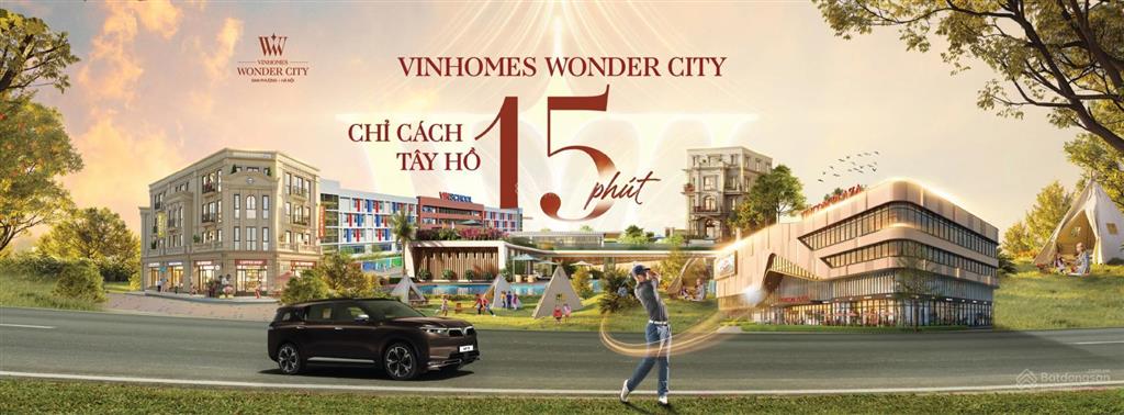Bán nhanh liền kề & biệt thự vinhomes wonder city đan phượng chỉ 129tr/m2