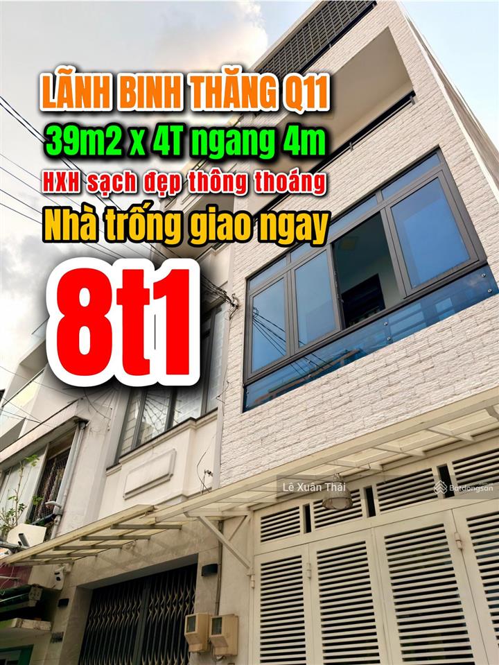 Chuyển về bắc, vc trẻ bán nhanh nhà lãnh binh thăng q11, 39m x 4 tầng, giá 8t1, hẻm xe hơi thông