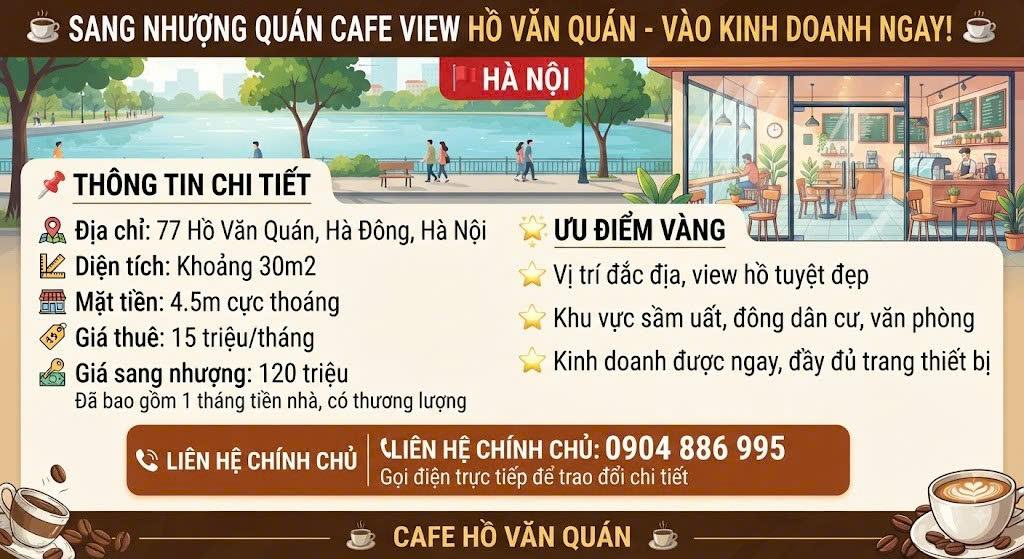 SANG NHƯỢNG QUÁN CAFE VIEW HỒ VĂN QUÁN - VÀO KINH DOANH NGAY Giá sang nhượng: 120 triệu