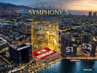 Quỹ ngoại giao symphony 5 căn studio view biển giá dk 2,x tỷ tầng 12,16,19,20. anh chị quan tâm 
