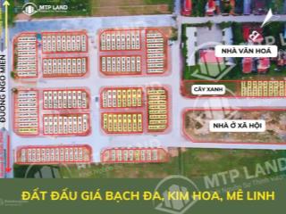 Bán đất đấu giá bạch đa  mê linh giá 5x/m2 trung tâm huyện mê linh