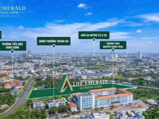 The emeral garden view chỉ từ 1,39tỷ/căn 46m2. ngay mặt tiền nguyễn chí thanh, thuận an.