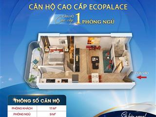 1 phòng ngủ  dự án ecopalace buôn ma thuột  daklak/ hàng hot