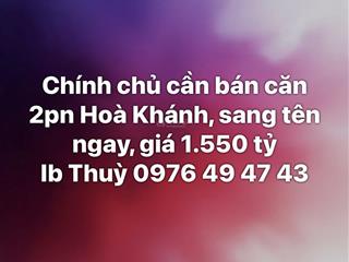 Chính chủ cần bán căn 2pn hoà khánh, sang tên ngay, giá 1.550 tỷ