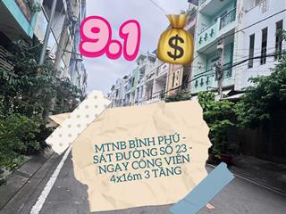Mặt tiền nội bộ bình phú  sát đường số 23, 4x16m 1 trệt 2 lầu ngay công viên