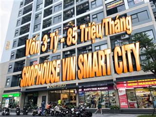 Căn góc shophouse vinhomes smart city vốn 3 tỷ sổ đỏ lâu dài  lãi 800 triệu/ năm