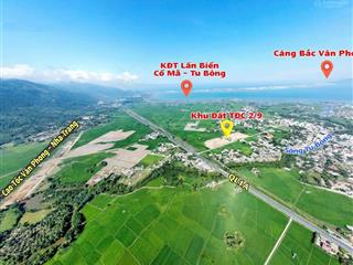 Bán đất tđc 2/9 cạnh dự án kđt cao cấp cổ mã sun group  bắc vân phong