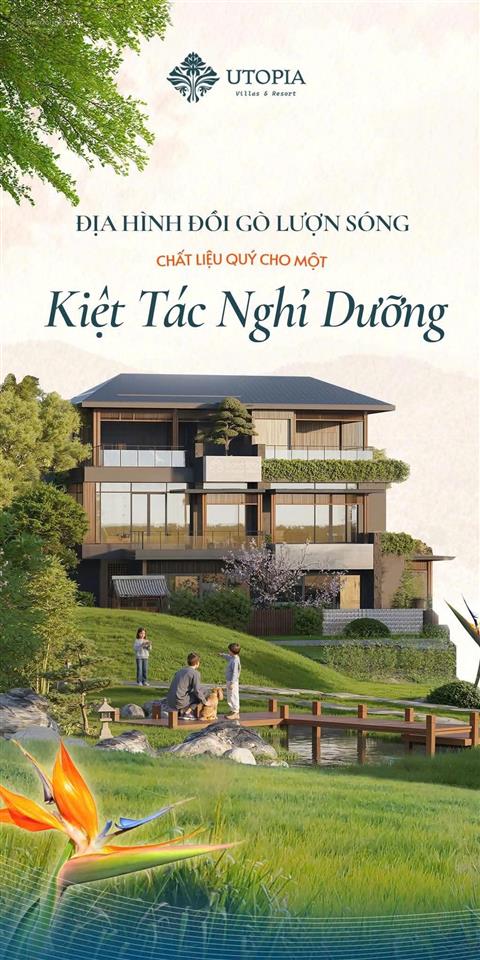 Sở hữu biệt thự utopia villas & resort  giá trị thật, pháp lý thật
