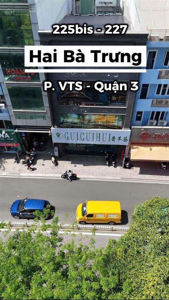 Bán nhà 225 227 hai bà trưng, p. võ thị sáu, quận 3, tphcm.   096,7876799  kiều vũ