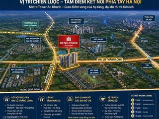 Chuẩn bị ra hàng đợt 1 chung cư metro tower vị trí đắc địa giá dự kiến chỉ từ 70tr/ m2