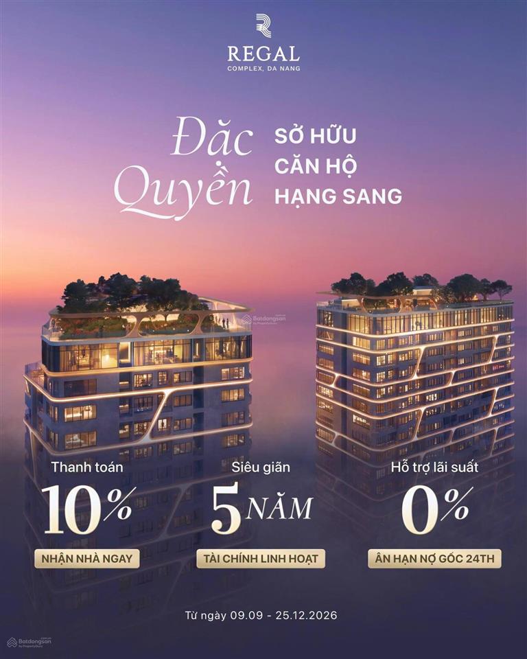 Mua căn hộ cao cấp trả góp 1%/tháng kề sông cận biển regal complexchuẩn mực sống quốc tế