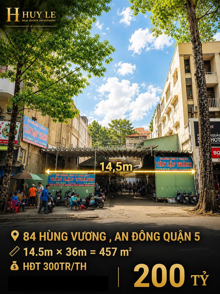 Mặt tiền an đông  quận 5 (14,5 x 36 = 457,7m2) 84 hùng vương