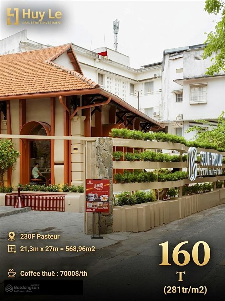 230f pasteur, p. võ thị sáu [569m2] 21,3m x 27m  hđt 181 triệu/th