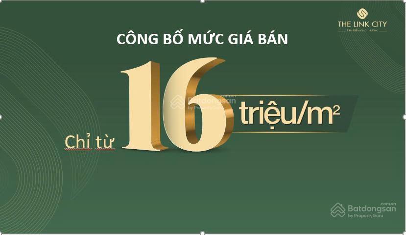 Nhận đặt chỗ dự án the link city  cửa ngõ sân bay long thành 15 phút di chuyển  giá 16tr/m2