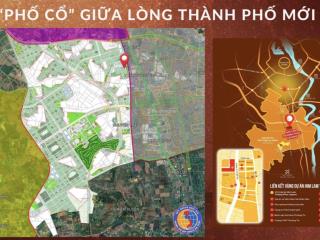 Có tiền nhàn rỗi 10 đến 20 tỷ, nên xem kỹ dự án này vì đây sẽ là phố cổ của thường tín 3 năm nữa