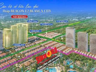 Chính thức nhận booking tháp căn hộ beacon tại blanca city vũng tàu, sổ hồng lâu dài