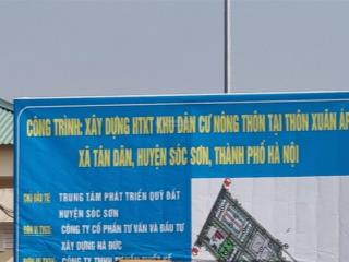 Chính chủ gửi bán lô đất full tc dt 65mv tại thôn xuân áp, xã kim anh (tân dân  sóc sơn