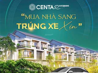 Centa riverside  từ sơn  bắc ninh