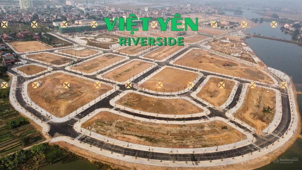 Việt yên riverside miếng bánh vàng cuối cùng tại tâm điểm công nghiệp bắc giang!