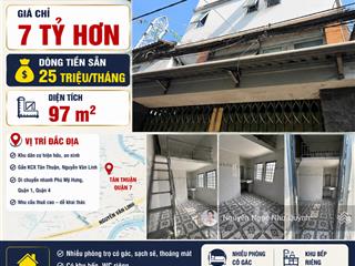 Bán dãy trọ 97m2tân thuận q.7dòng tiên sẵn 25tr/th7 tỷ hơn