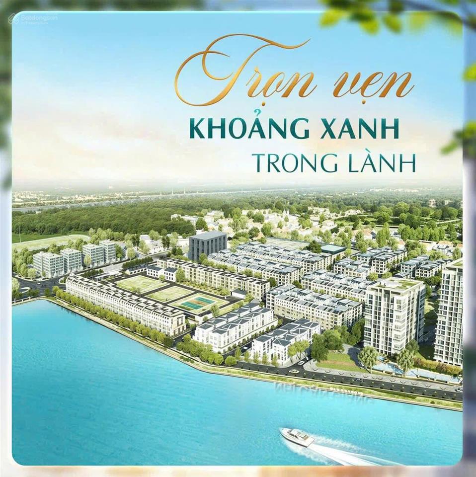 Chốt đất bích động lakeside trước tết rước lộc đầu năm sinh lời cả năm
