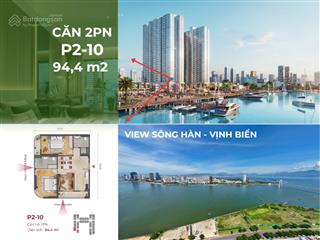 Căn góc vip 2pn peninsula 94,4m2  giá gốc cđt view parorama sông hàn  vịnh biển