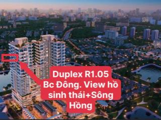 Độc quyền căn duplex trục 05 r1 240m2 bc đông view hồ + sông hồng. giá nhỉnh 20 tỷ