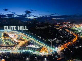 Elite hill chậm chân là lỡ, sở hữu là thắng!