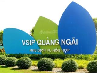 Nhận booking phân khu tài lộc chiết khấu cao đến 5% dự án khu dịch vụ hỗn hợp vsip quảng ngãi