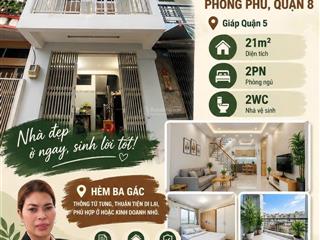 Nhà đẹp 3 tầng phong phú, quận 8! 21m2, 2pn 2wc giáp quận 5 giá mới chỉ 3,5 tỷ