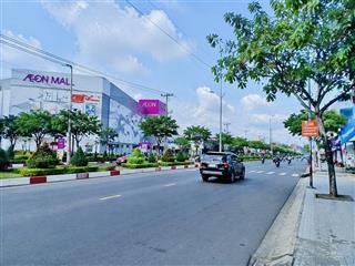 Mặt tiền kinh doanh ngay aeon 70m 4 tầng btct 4pn chỉ 9.x tỷ